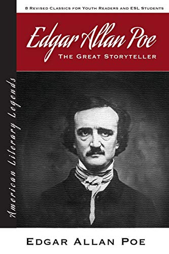 Edgar Allan Poe: The Great Storyteller - 8 Revised Classics for Youth and ESL Students - American Literary Classics von Independently Published